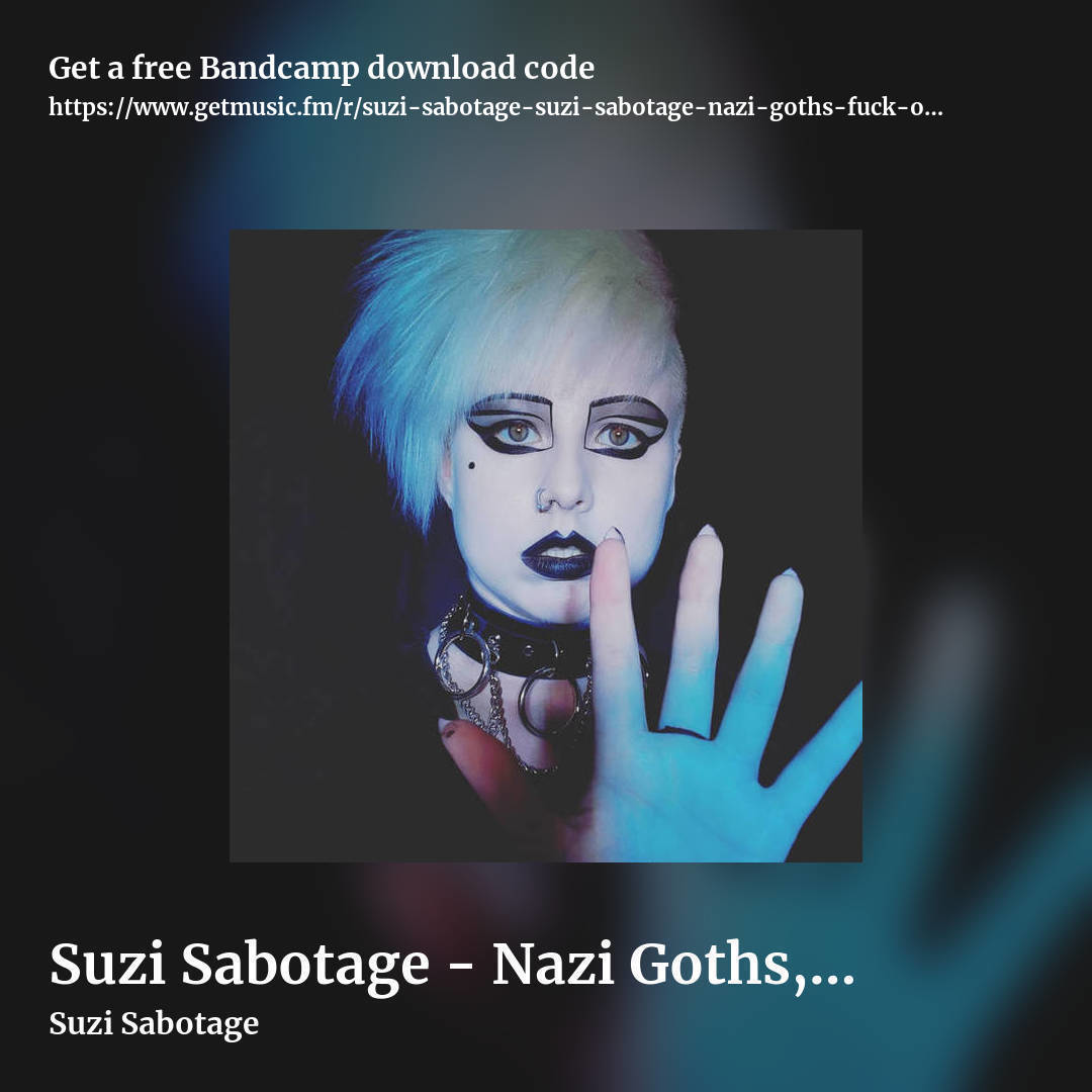Suzi Sabotage - Nazi Goths, Fuck Off Dance Remixes by Suzi Sabotage, square promo share image