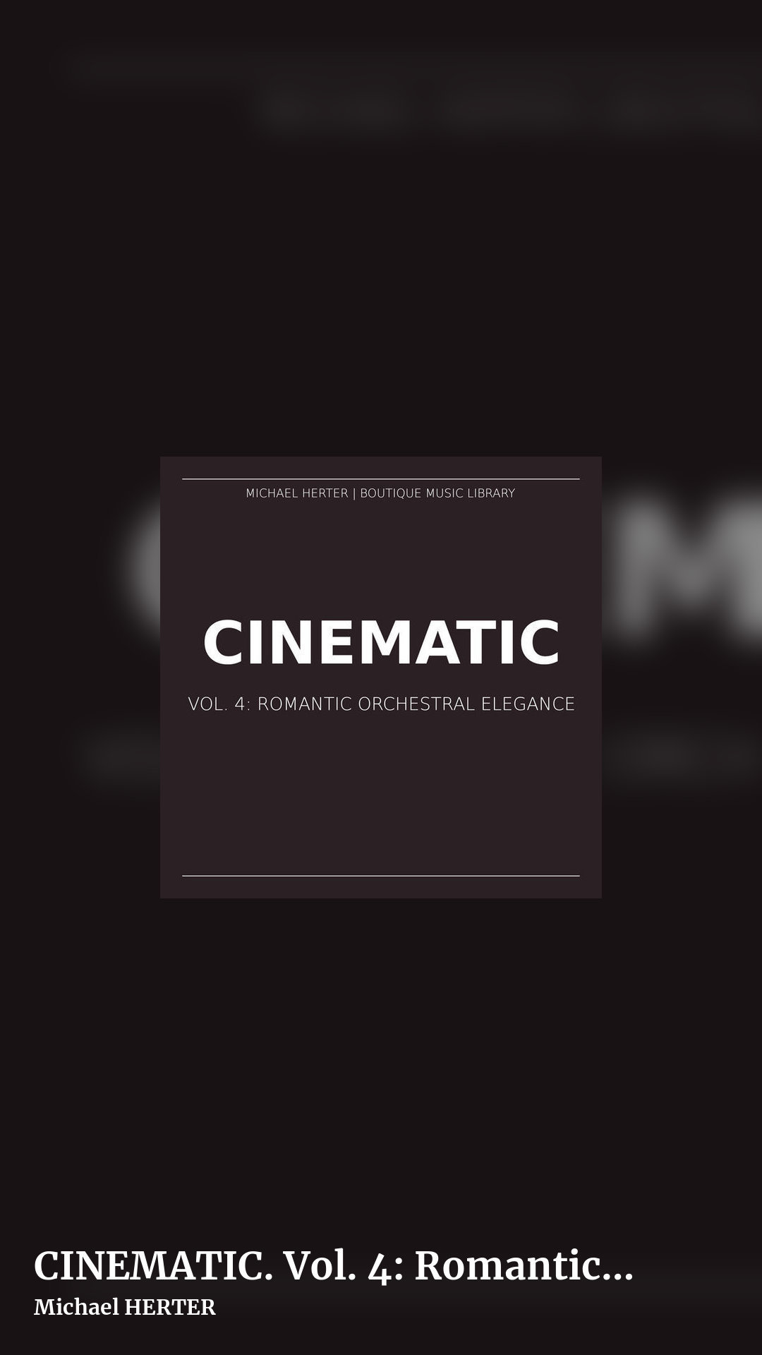 CINEMATIC. Vol. 4: Romantic Orchestral Elegance by Michael HERTER, story clean share image