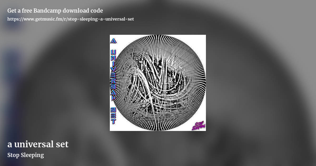 a universal set by Stop Sleeping, landscape promo share image