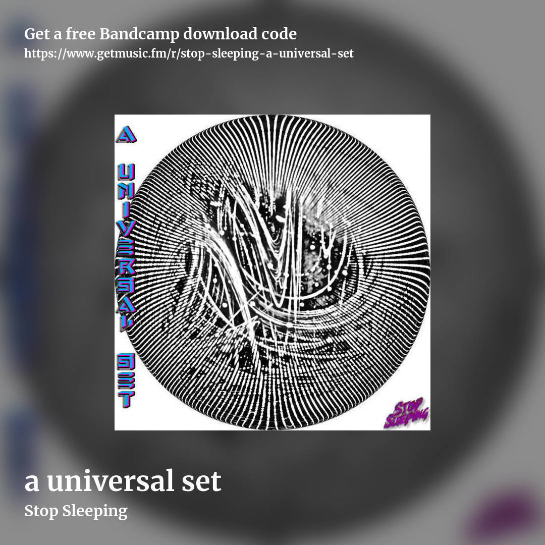 a universal set by Stop Sleeping, square promo share image