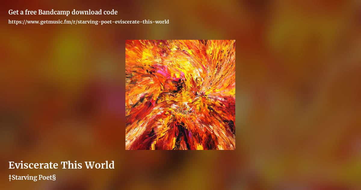 Eviscerate This World by ‡Starving Poet§, landscape promo share image
