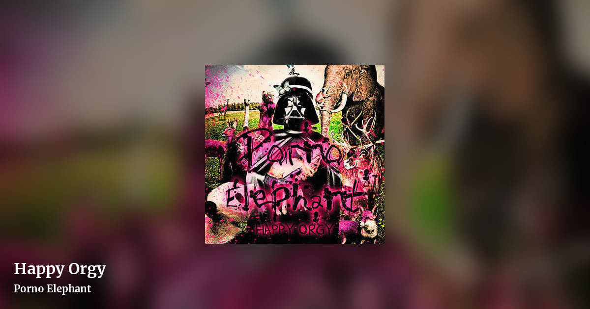 Happy Orgy by Porno Elephant, landscape clean share image