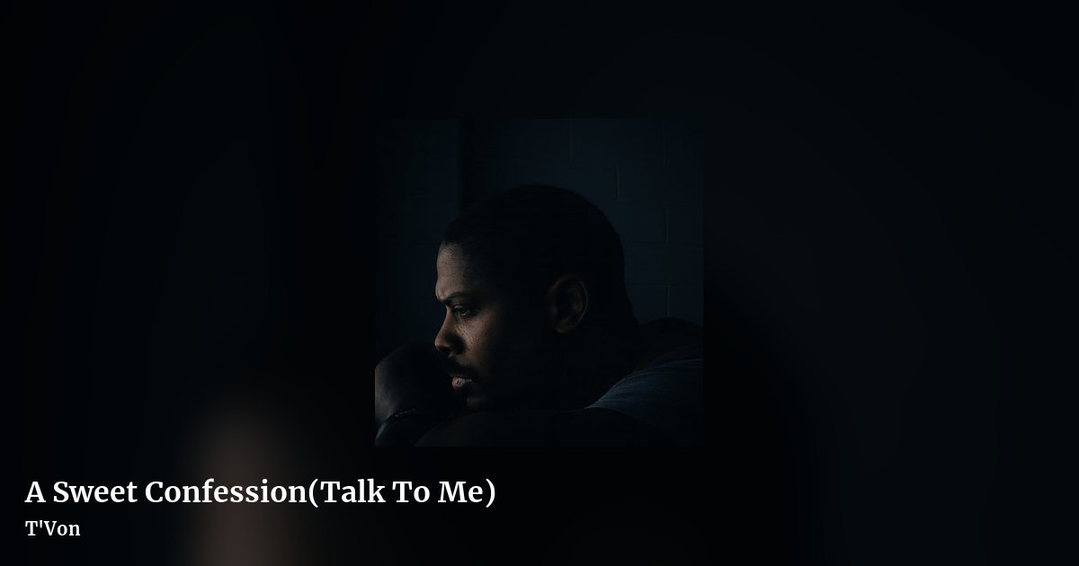 A Sweet Confession(Talk To Me) by T'Von, landscape clean share image