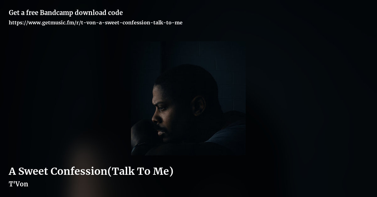 A Sweet Confession(Talk To Me) by T'Von, landscape promo share image