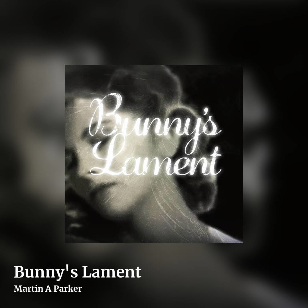 Bunny's Lament by Martin A Parker, square clean share image