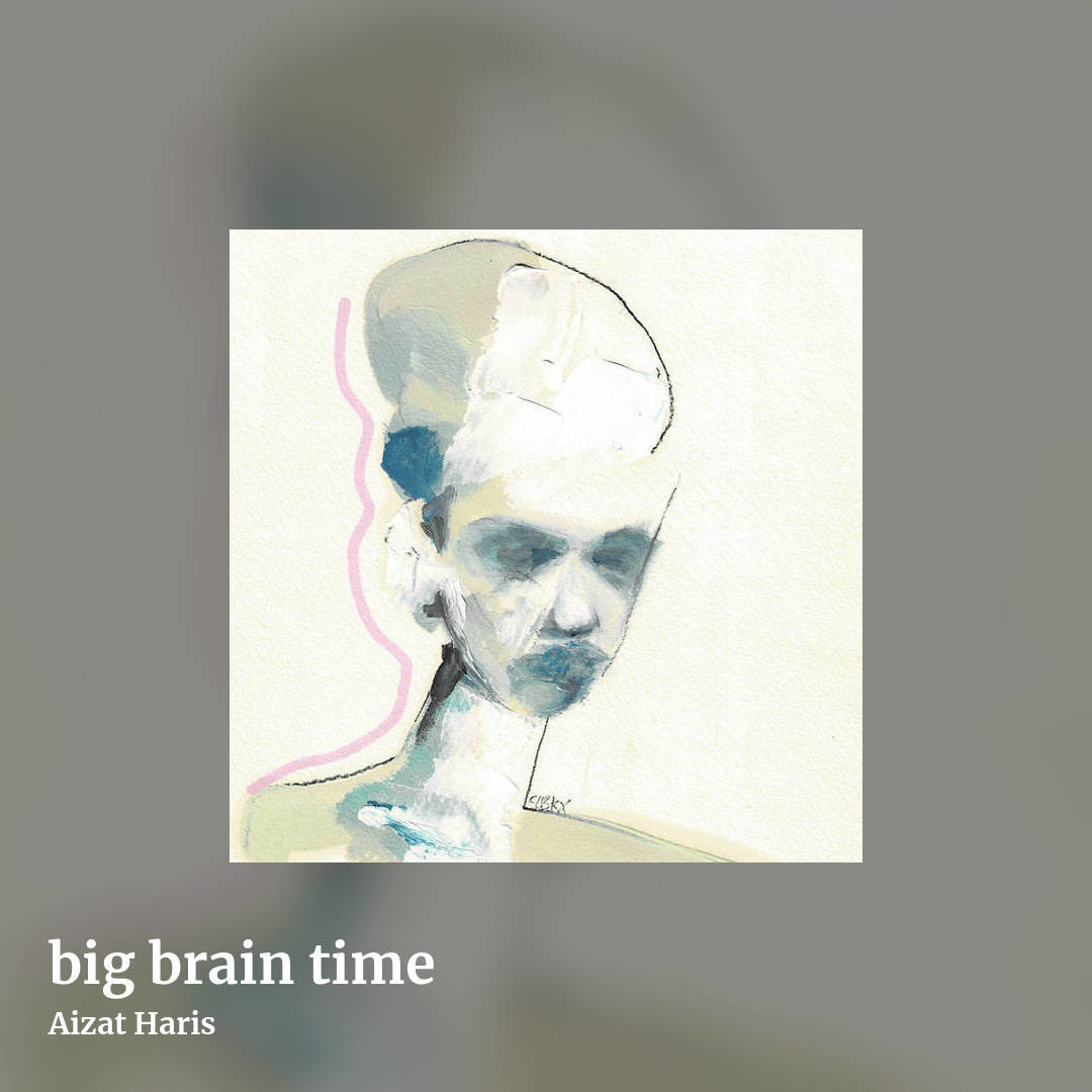 big brain time by Aizat Haris, square clean share image