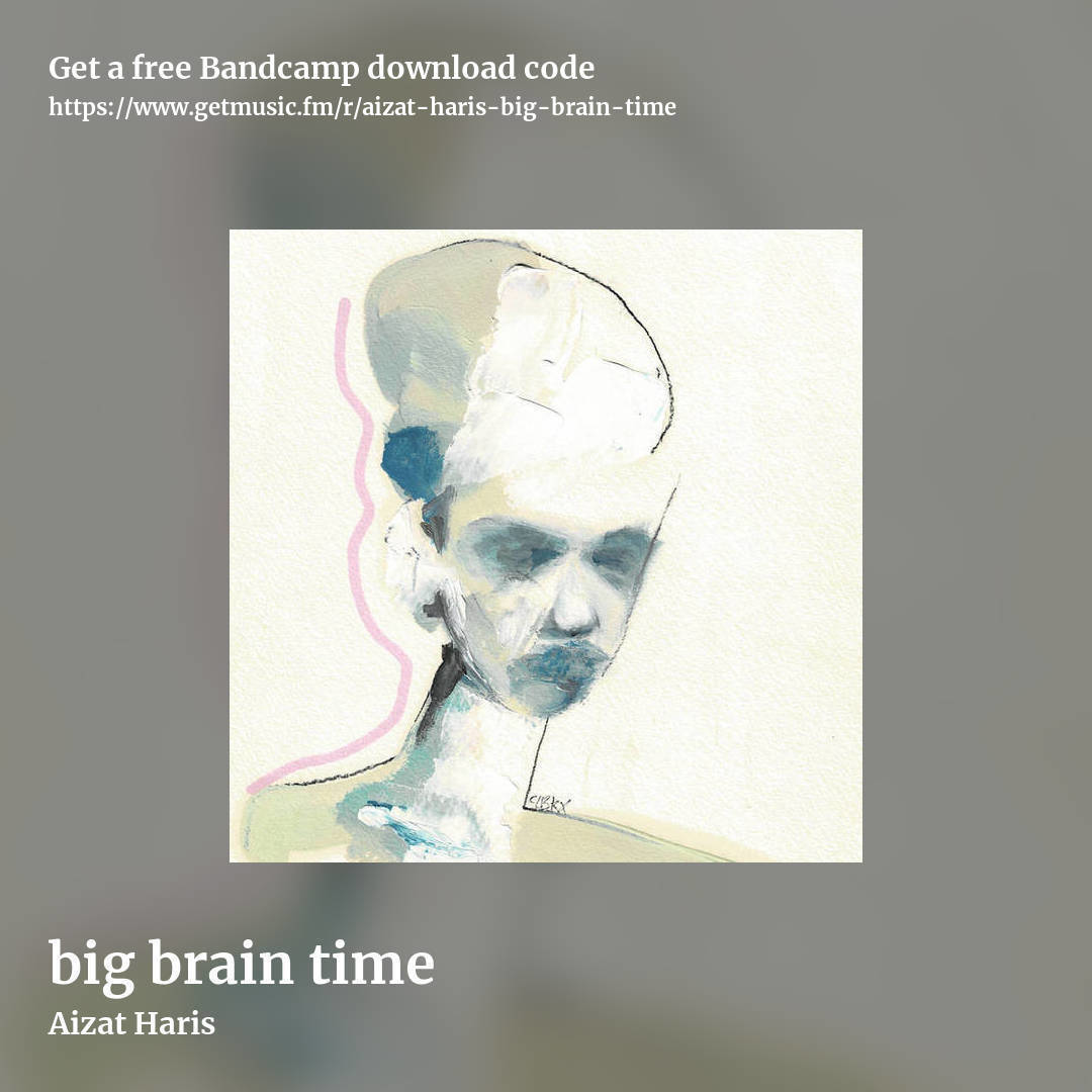 big brain time by Aizat Haris, square promo share image