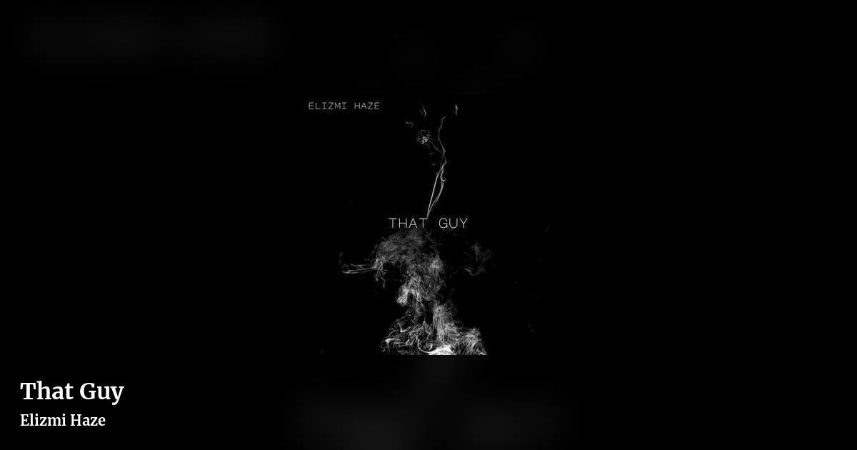 That Guy by Elizmi Haze, landscape clean share image