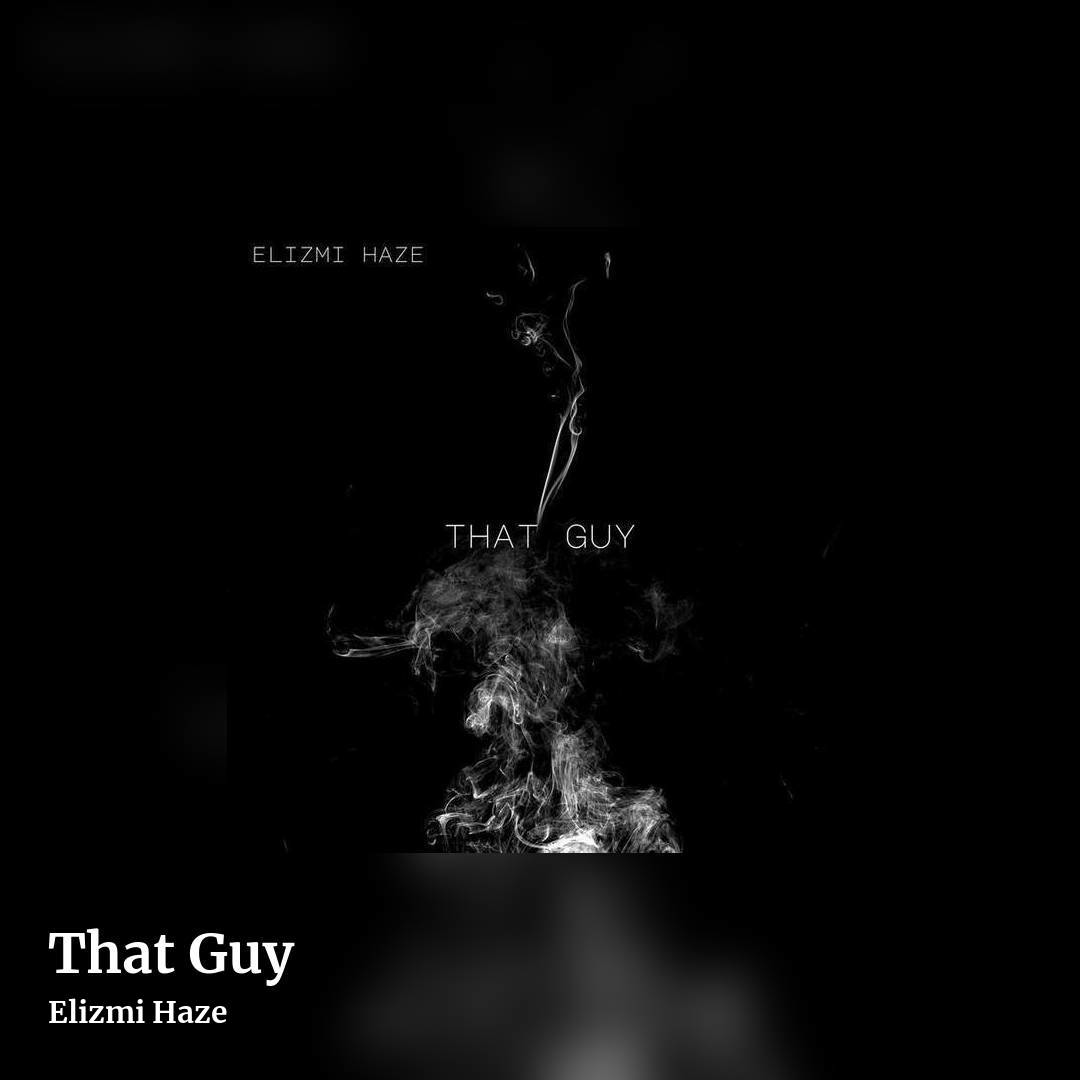 That Guy by Elizmi Haze, square clean share image