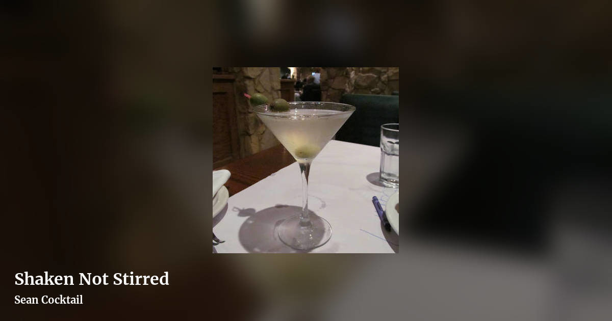 Shaken Not Stirred by Sean Cocktail, landscape clean share image