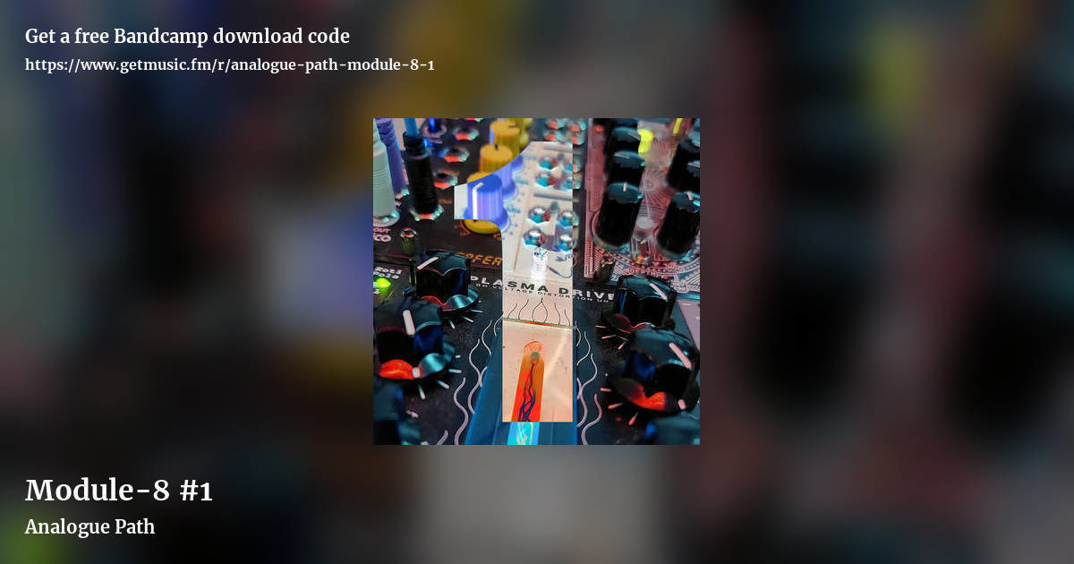 Module-8 #1 by Analogue Path, landscape promo share image