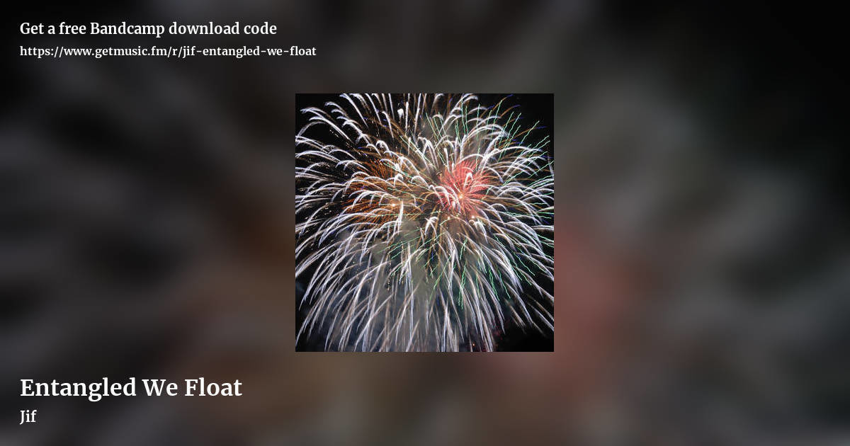Entangled We Float by Jif, landscape promo share image