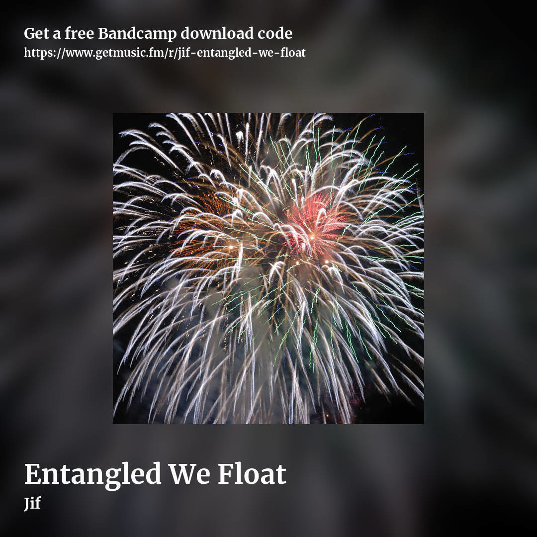 Entangled We Float by Jif, square promo share image