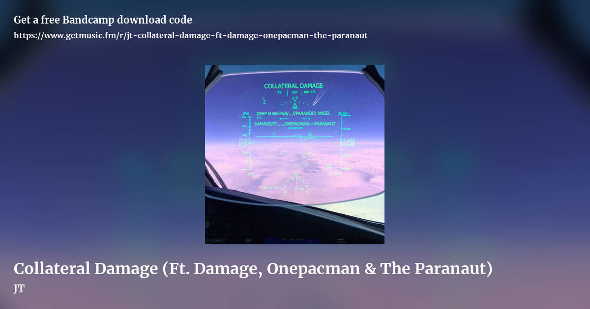 Collateral Damage (Ft. Damage, Onepacman & The Paranaut) by JT, landscape promo share image