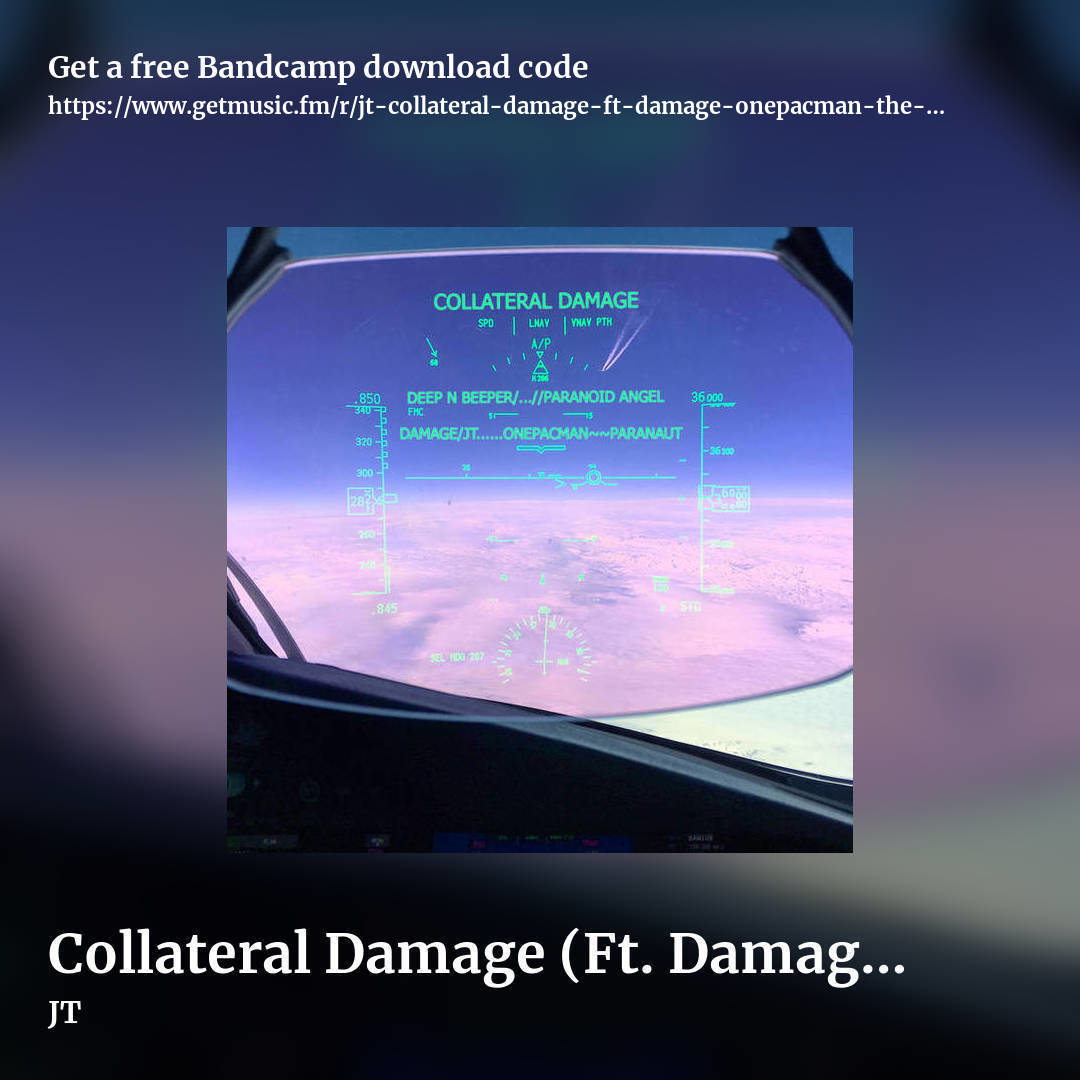 Collateral Damage (Ft. Damage, Onepacman & The Paranaut) by JT, square promo share image