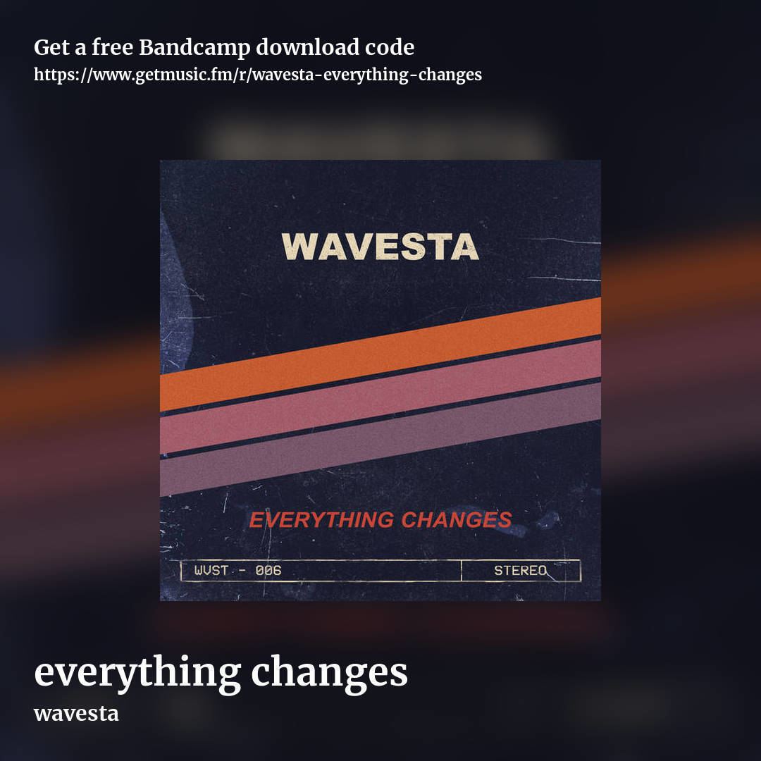 everything changes by wavesta, square promo share image