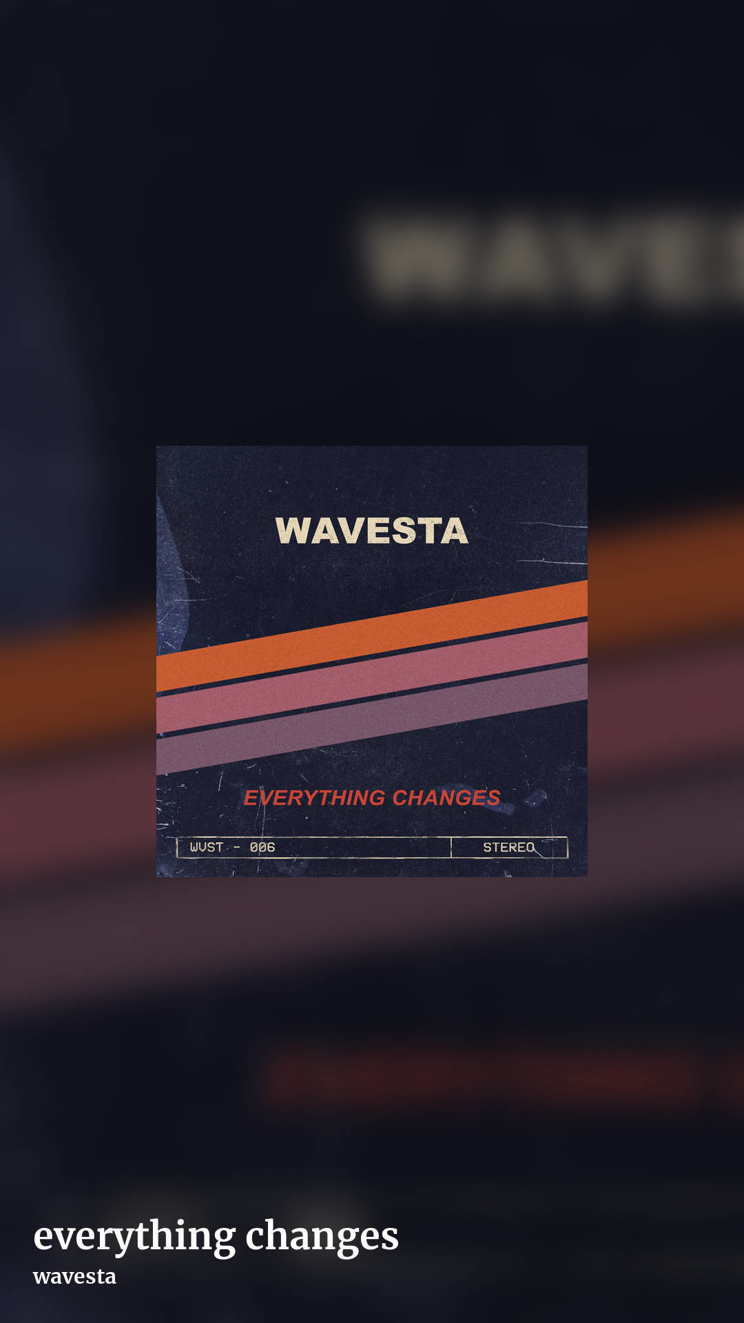 everything changes by wavesta, story clean share image