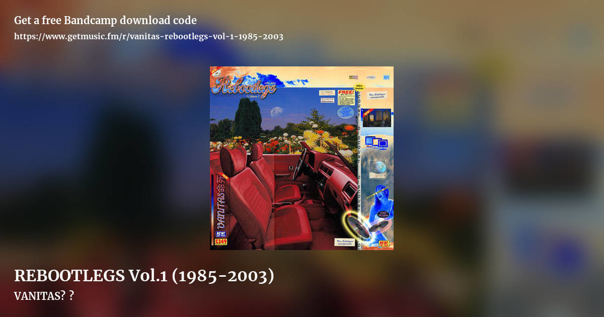 REBOOTLEGS Vol​.​1 (1985​-​2003) by VANITAS命死, landscape promo share image