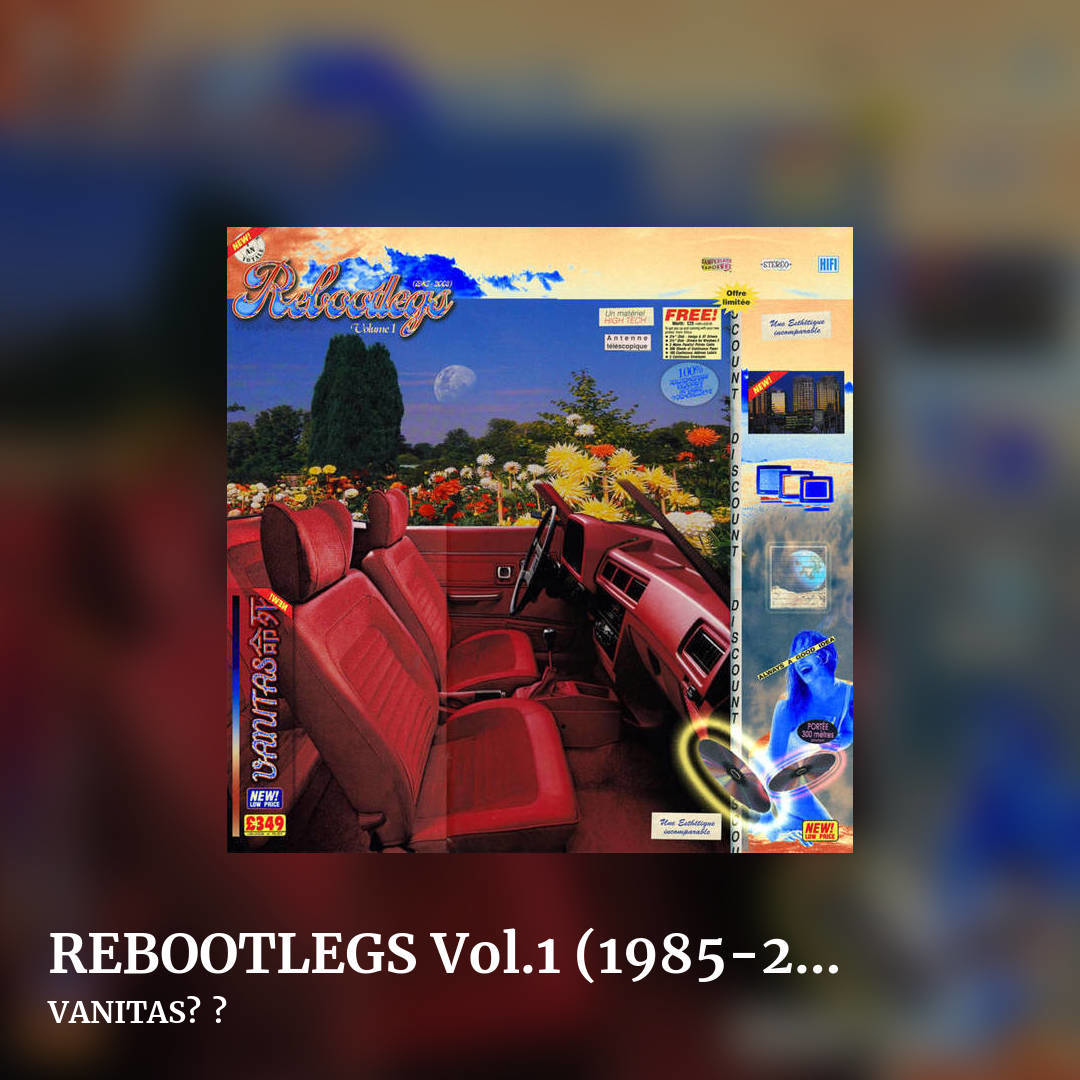 REBOOTLEGS Vol​.​1 (1985​-​2003) by VANITAS命死, square clean share image