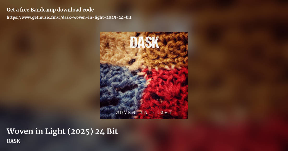 Woven in Light (2025) 24 Bit by DASK, landscape promo share image