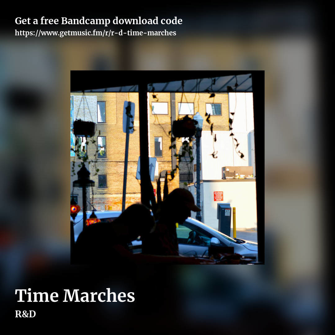 Time Marches by R&D, square promo share image