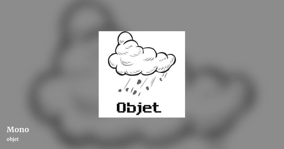 Mono by objet, landscape clean share image