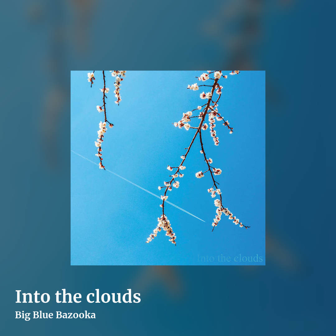 Into the clouds by Big Blue Bazooka, square clean share image