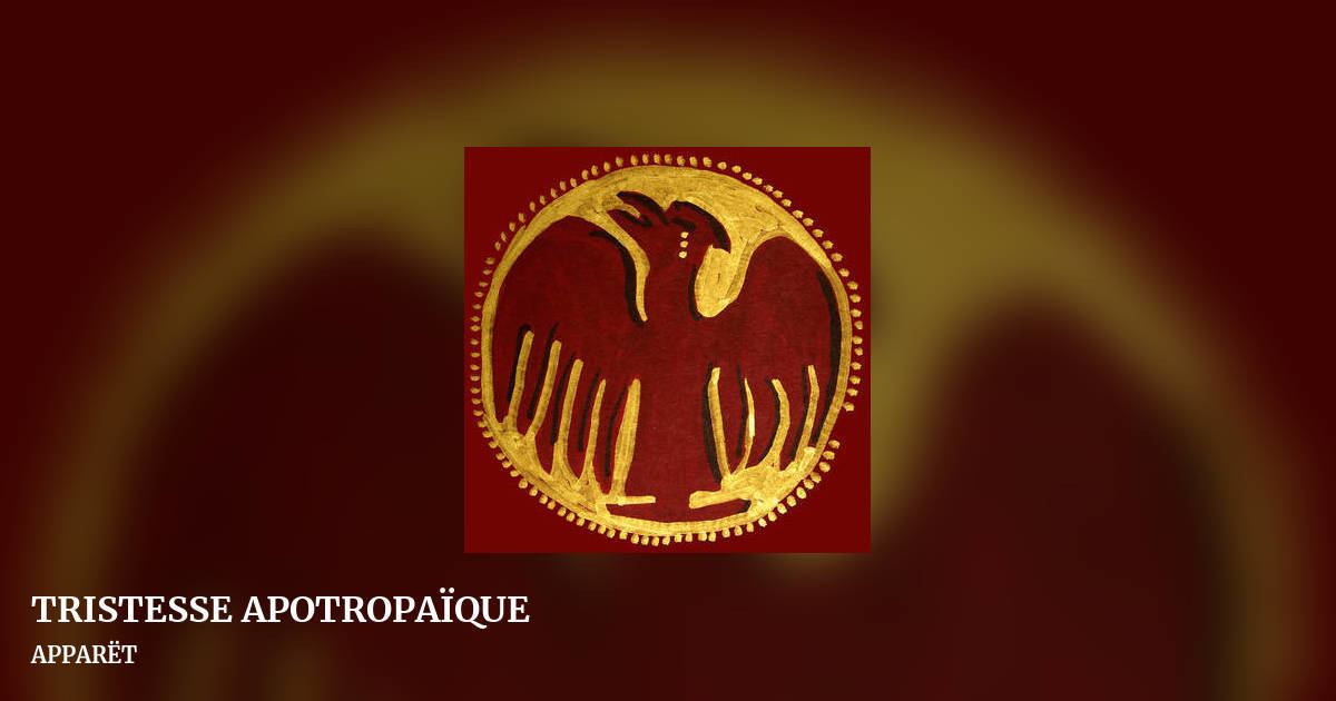 TRISTESSE APOTROPAÏQUE by APPARËT, landscape clean share image