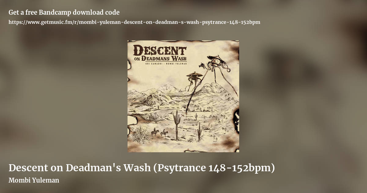 Descent on Deadman's Wash (Psytrance 148-152bpm) by Mombi Yuleman, landscape promo share image