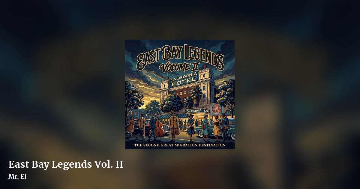 East Bay Legends Vol. II by Mr. El, landscape clean share image