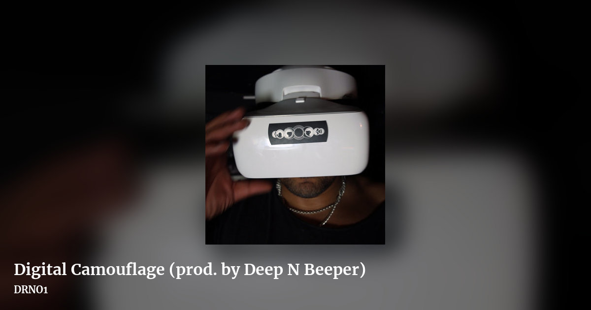Digital Camouflage (prod. by Deep N Beeper) by DRNO1, landscape clean share image