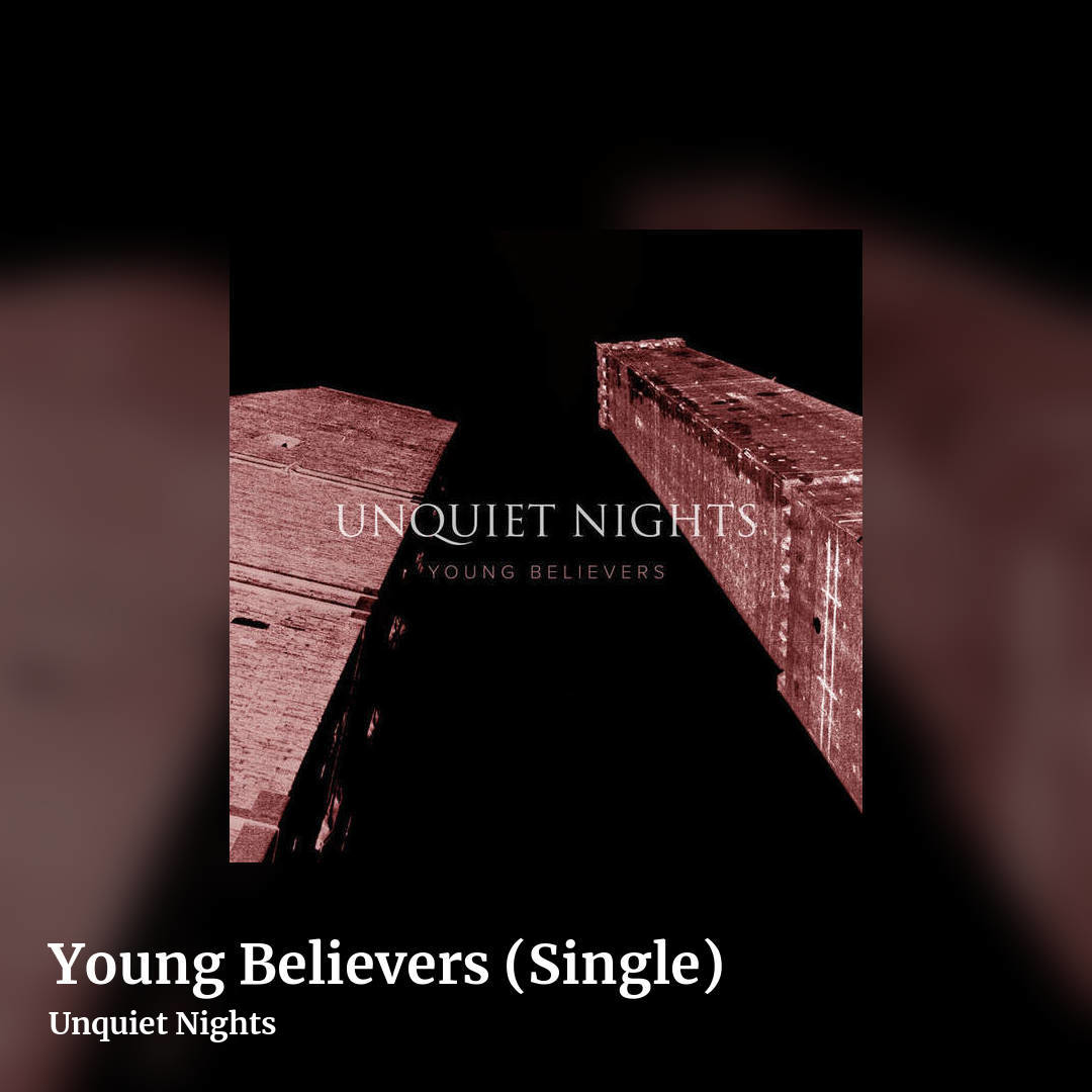 Young Believers (Single) by Unquiet Nights, square clean share image