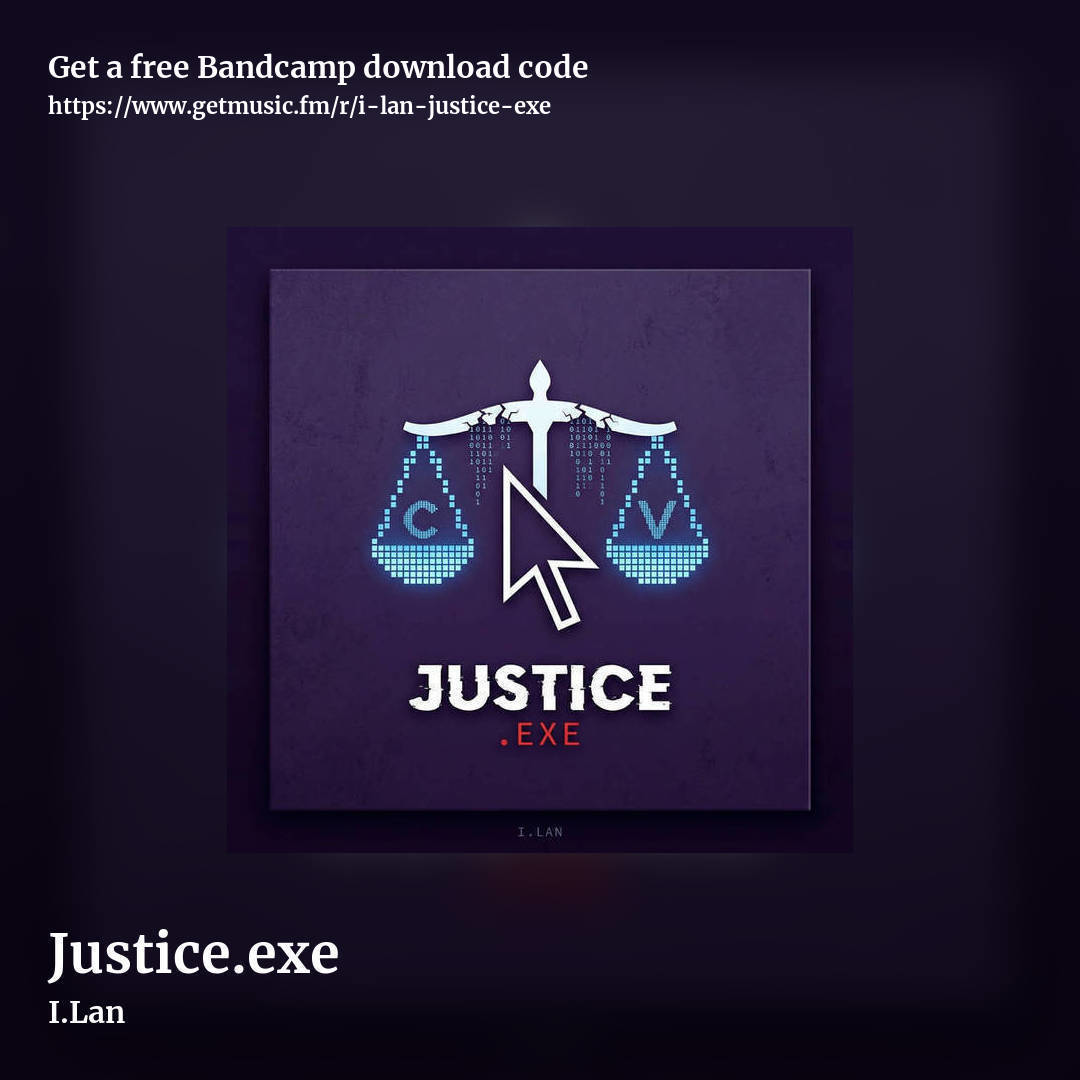 Justice.exe by I.Lan, square promo share image