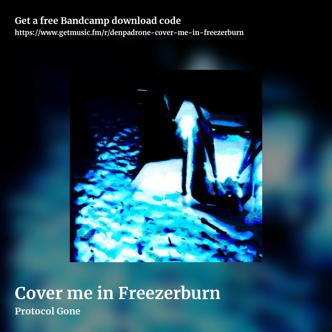 Cover me in Freezerburn by Protocol Gone, square promo share image