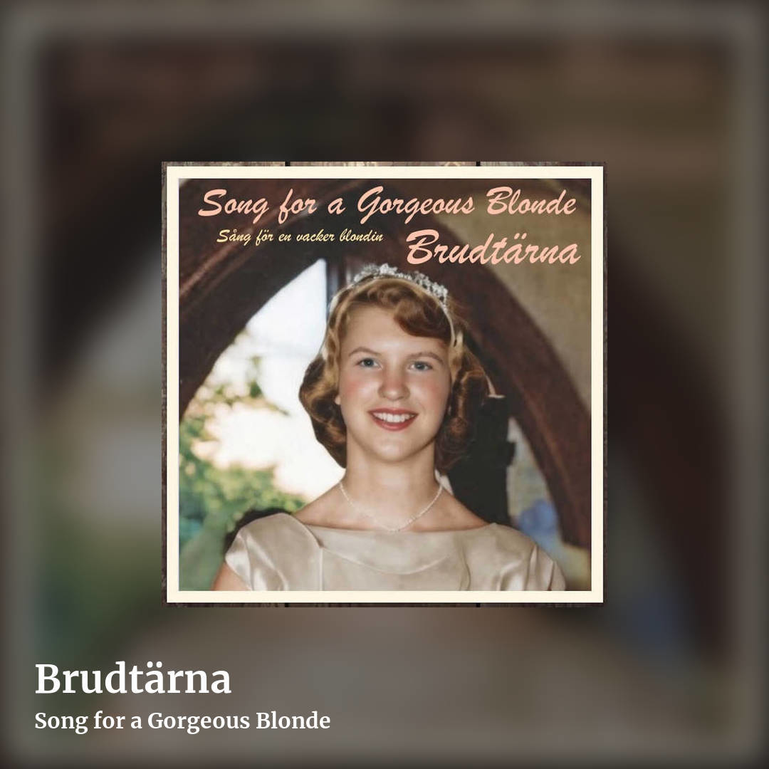 Brudtärna by Song for a Gorgeous Blonde, square clean share image