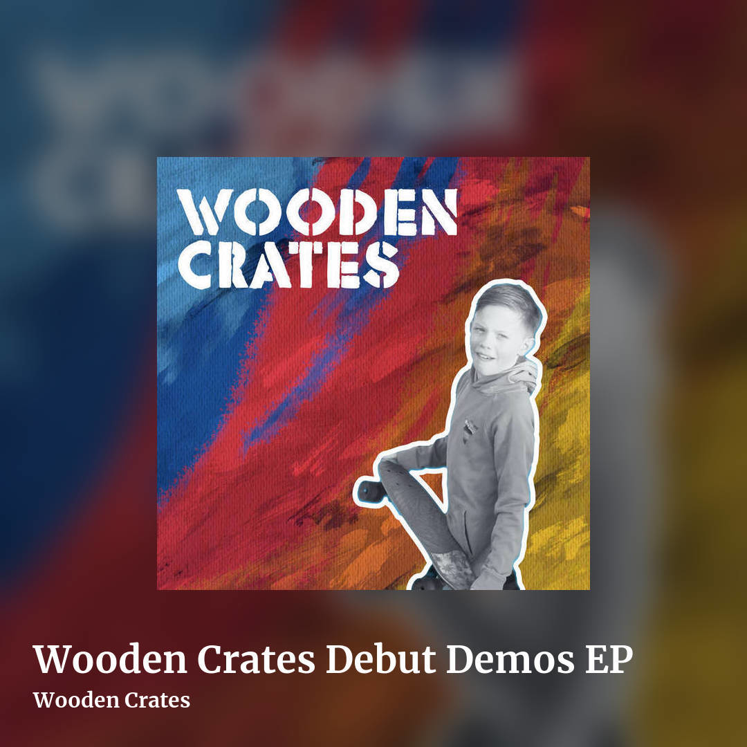 Wooden Crates Debut Demos EP by Wooden Crates, square clean share image