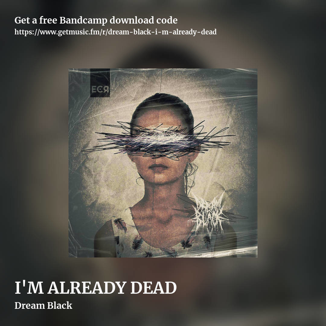 I'M ALREADY DEAD by Dream Black, square promo share image