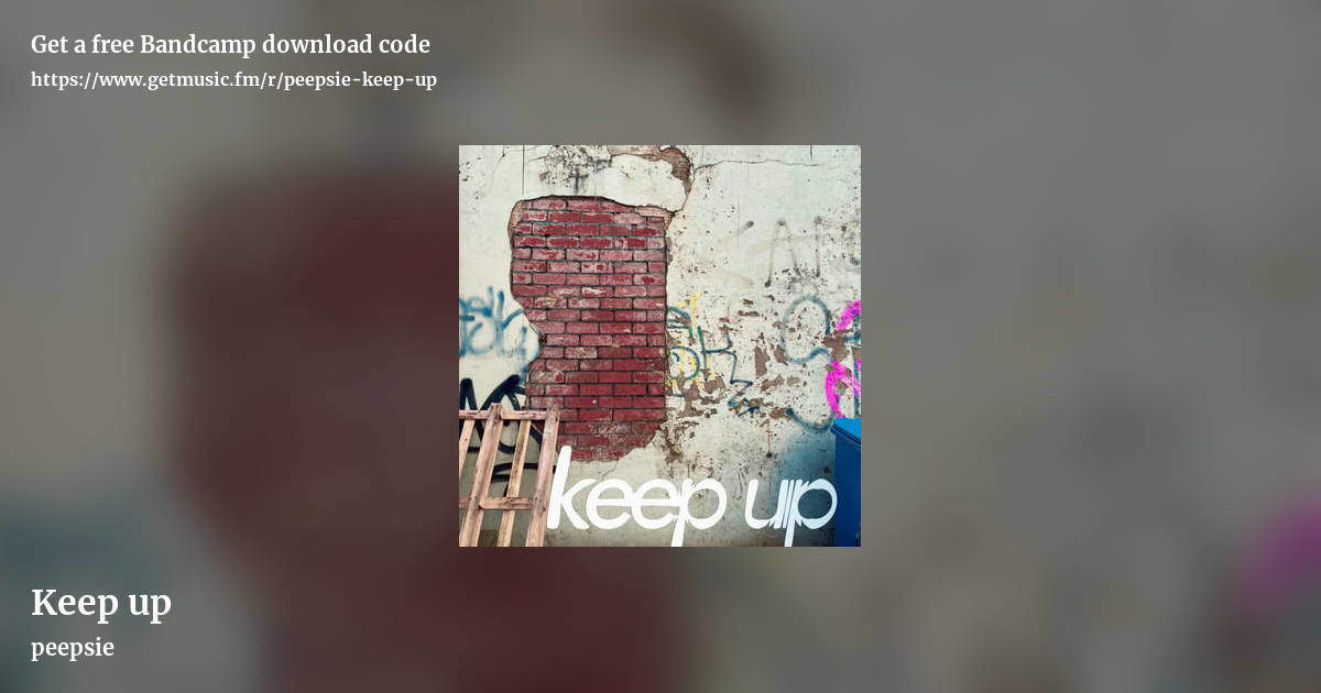 Keep up by peepsie, landscape promo share image