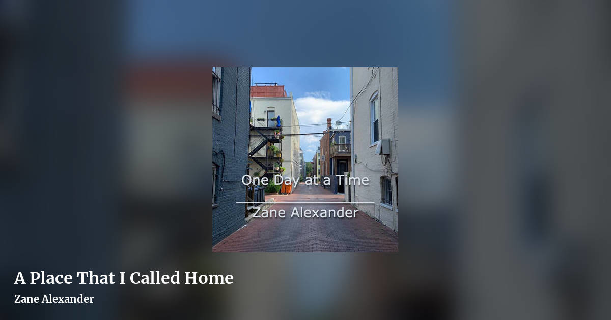 A Place That I Called Home by Zane Alexander, landscape clean share image