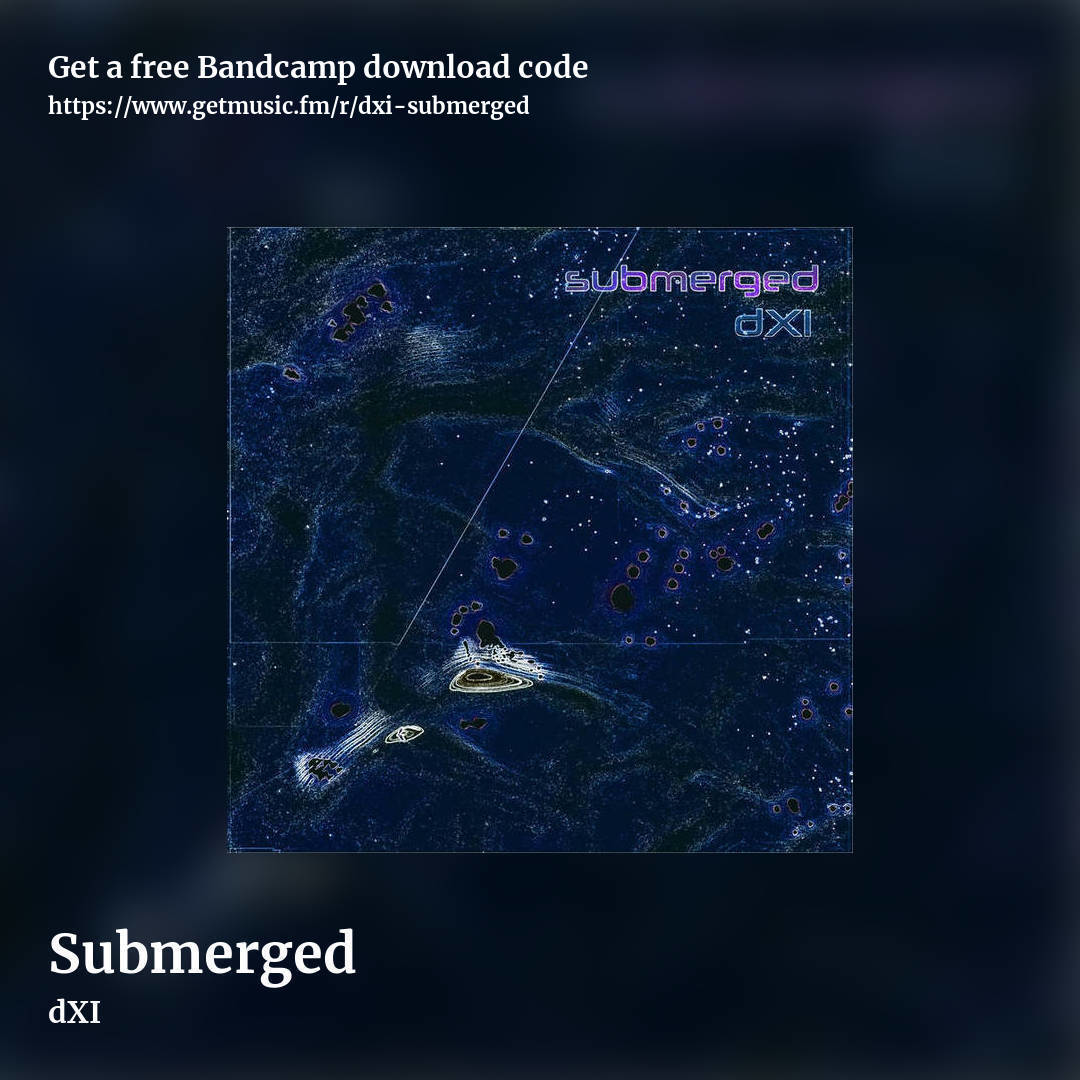 Submerged by dXI, square promo share image