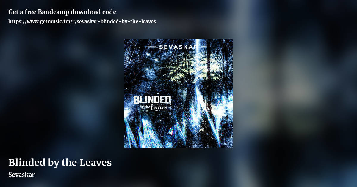 Blinded by the Leaves by Sevaskar, landscape promo share image