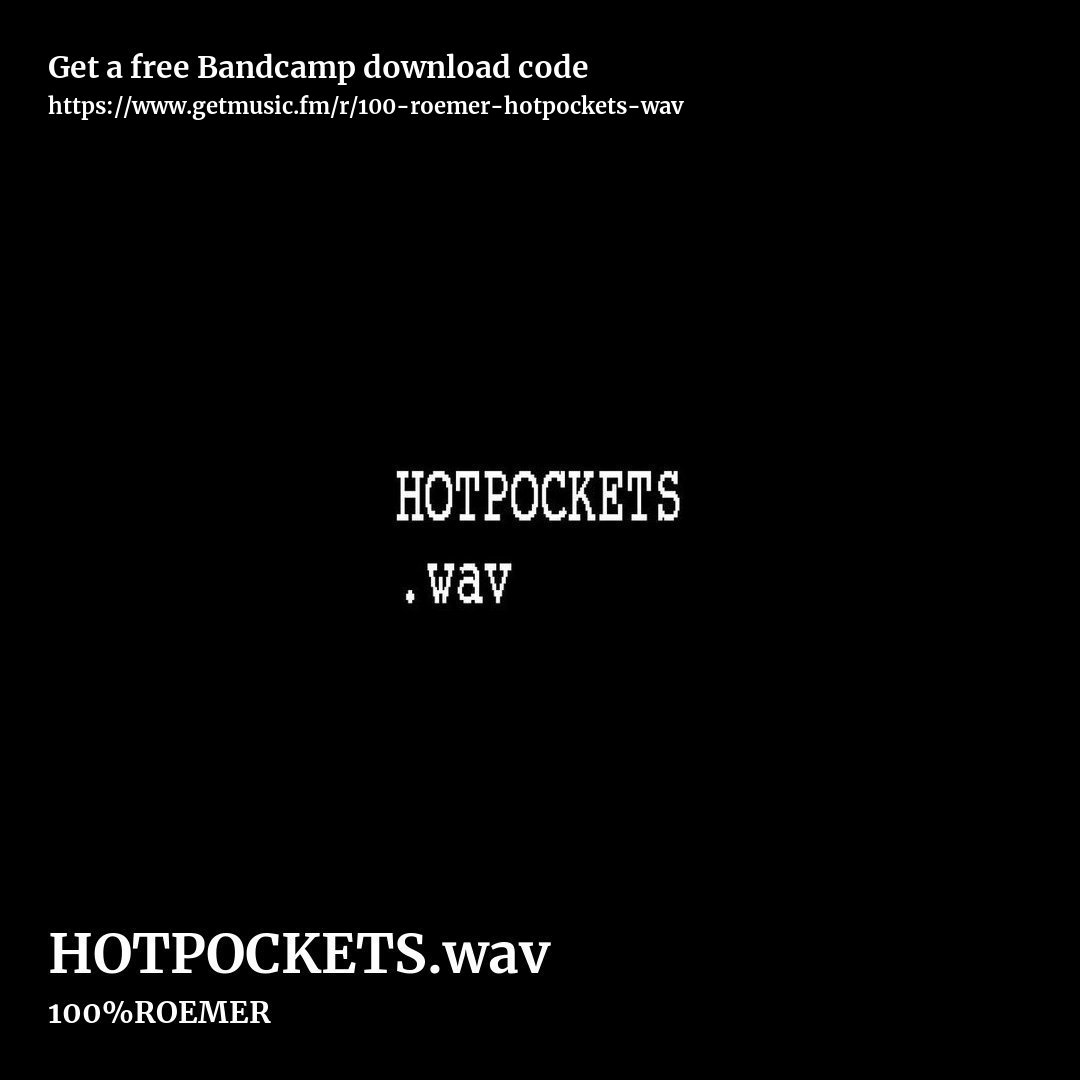 HOTPOCKETS.wav by 100%ROEMER, square promo share image