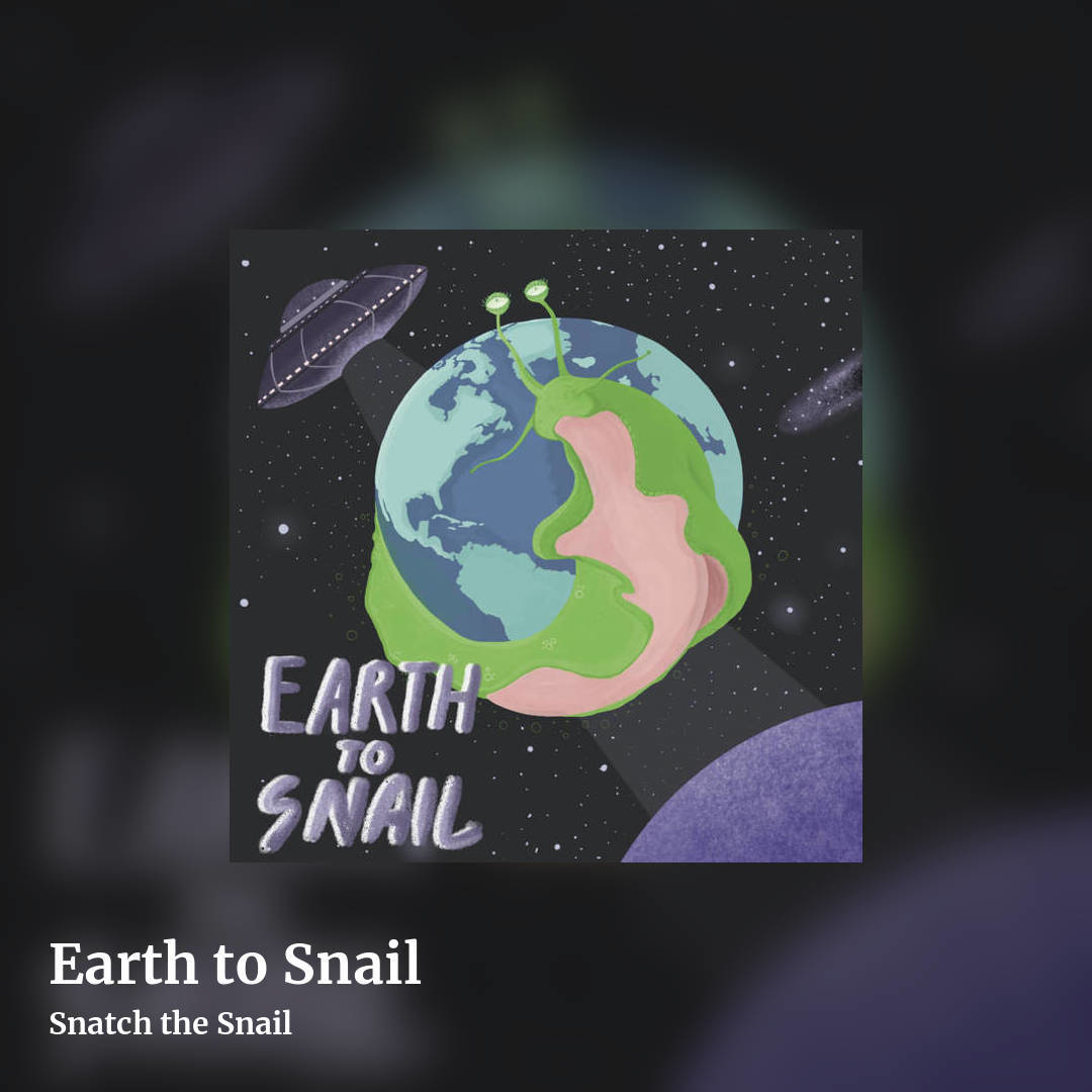 Earth to Snail by Snatch the Snail, square clean share image