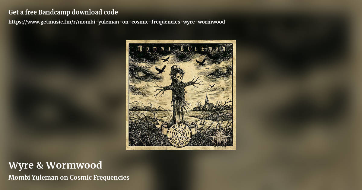 Wyre & Wormwood by Mombi Yuleman on Cosmic Frequencies, landscape promo share image