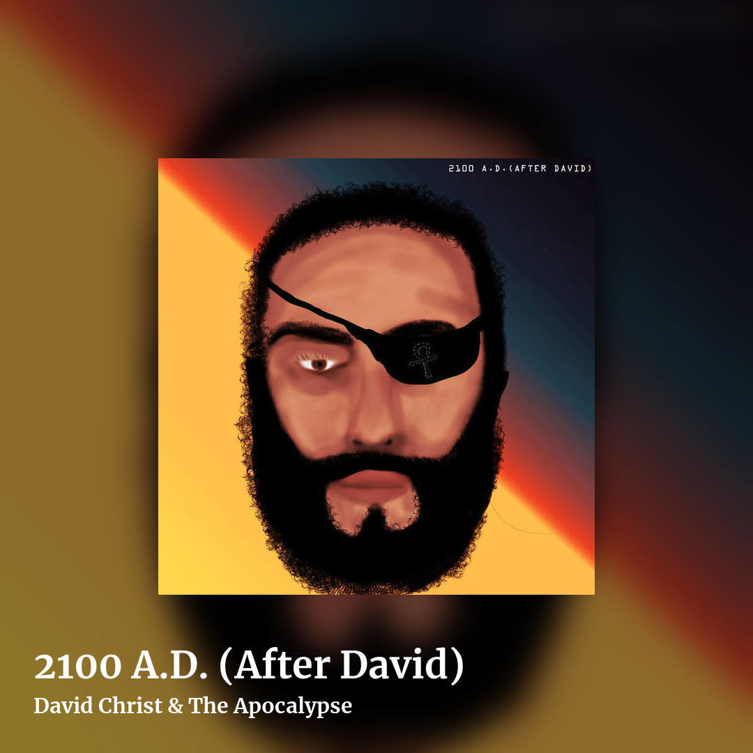 2100 A​.​D. (After David) by David Christ & The Apocalypse, square clean share image