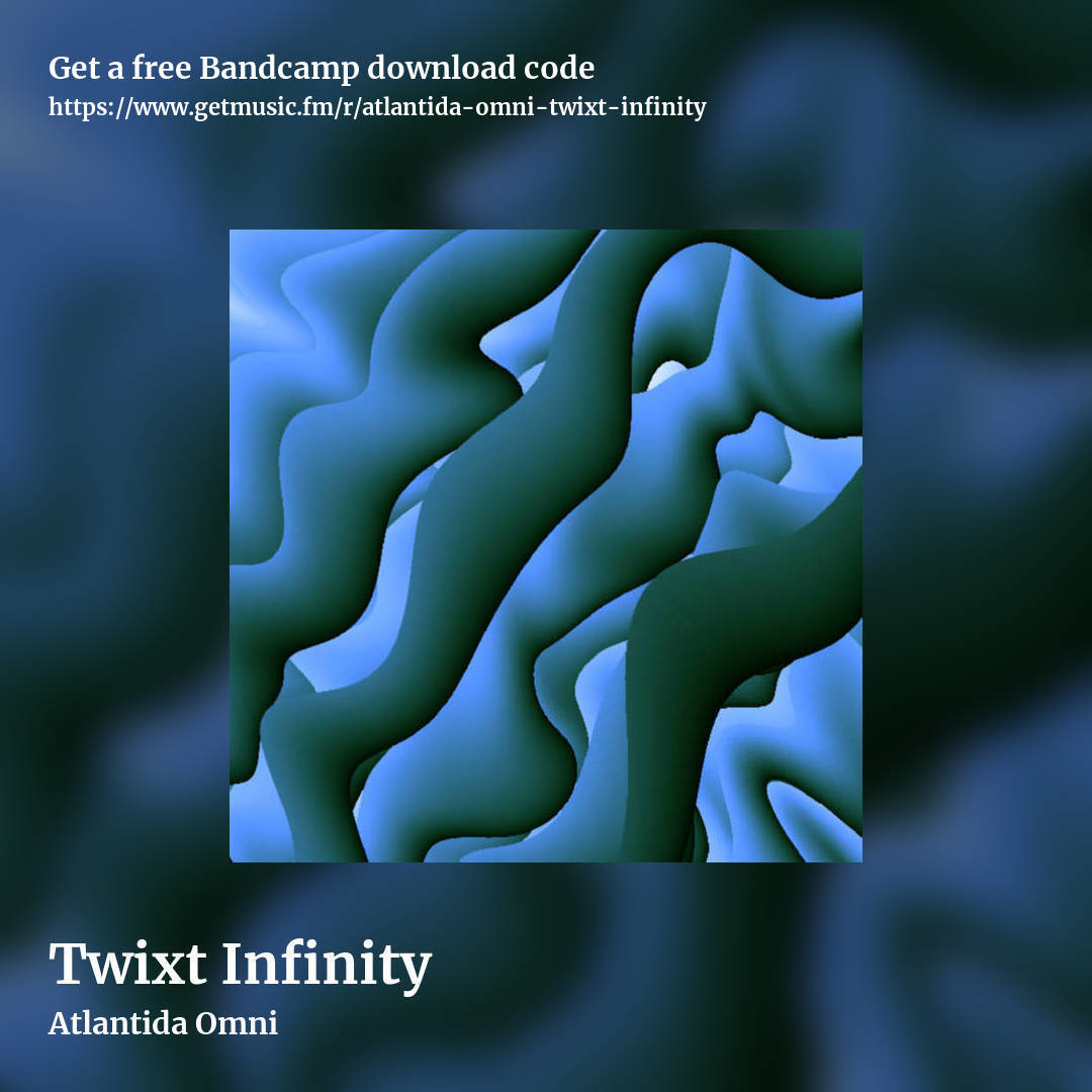 Twixt Infinity by Atlantida Omni, square promo share image