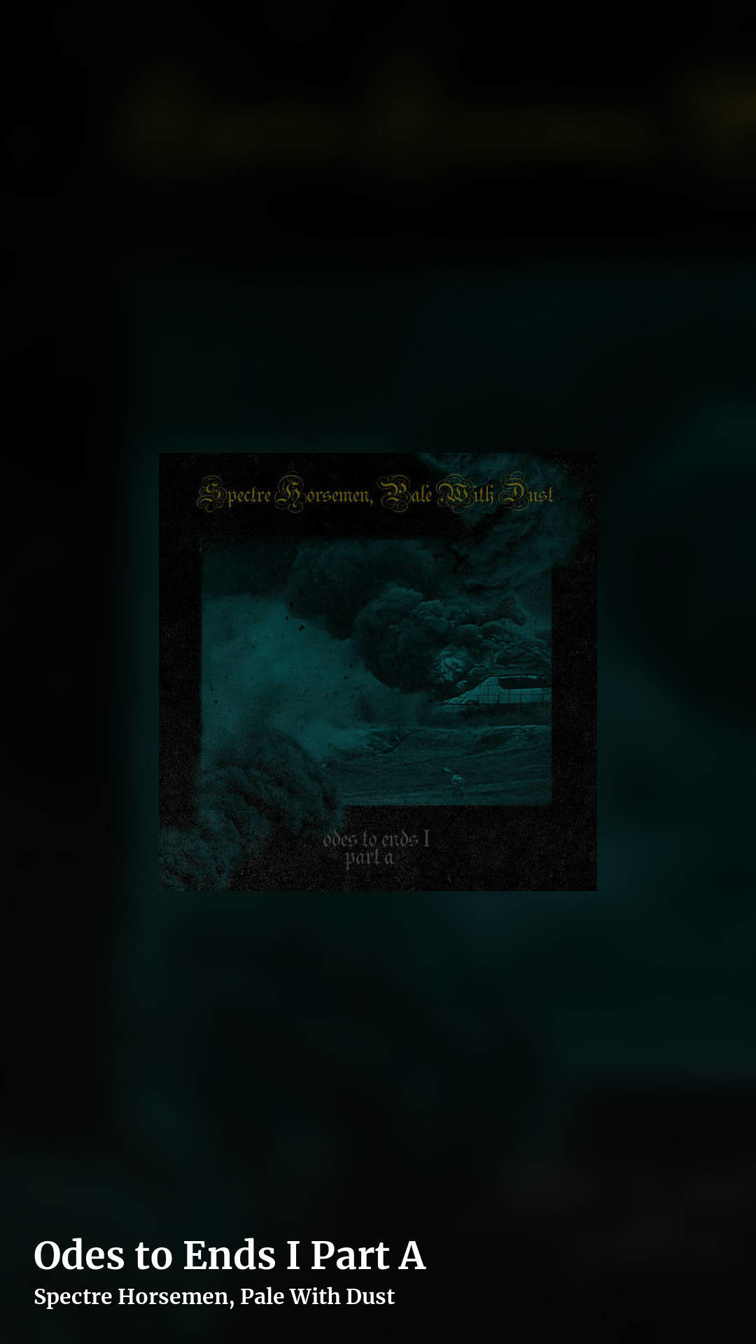 Odes to Ends I Part A by Spectre Horsemen, Pale With Dust, story clean share image