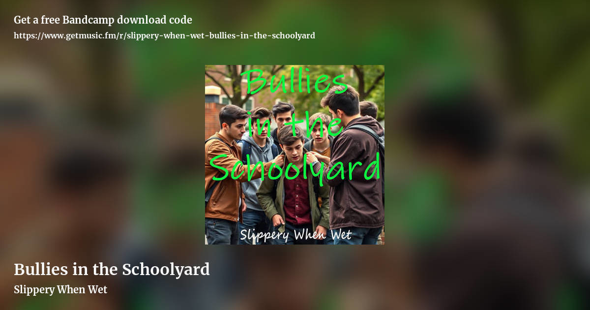Bullies in the Schoolyard by Slippery When Wet, landscape promo share image