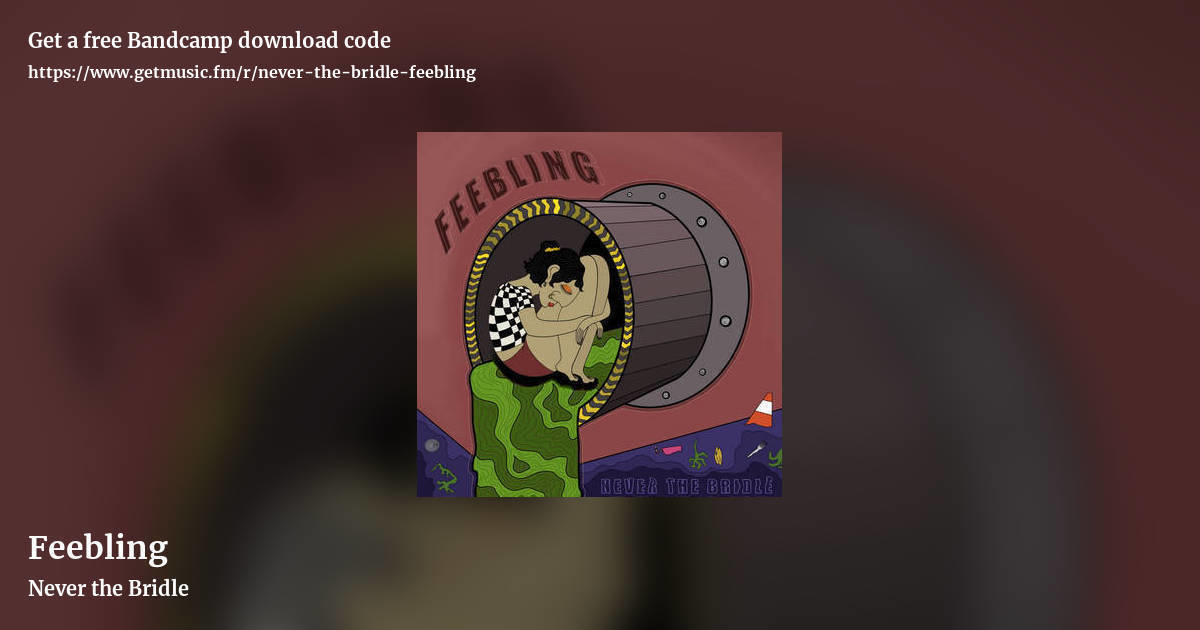 Feebling by Never the Bridle, landscape promo share image