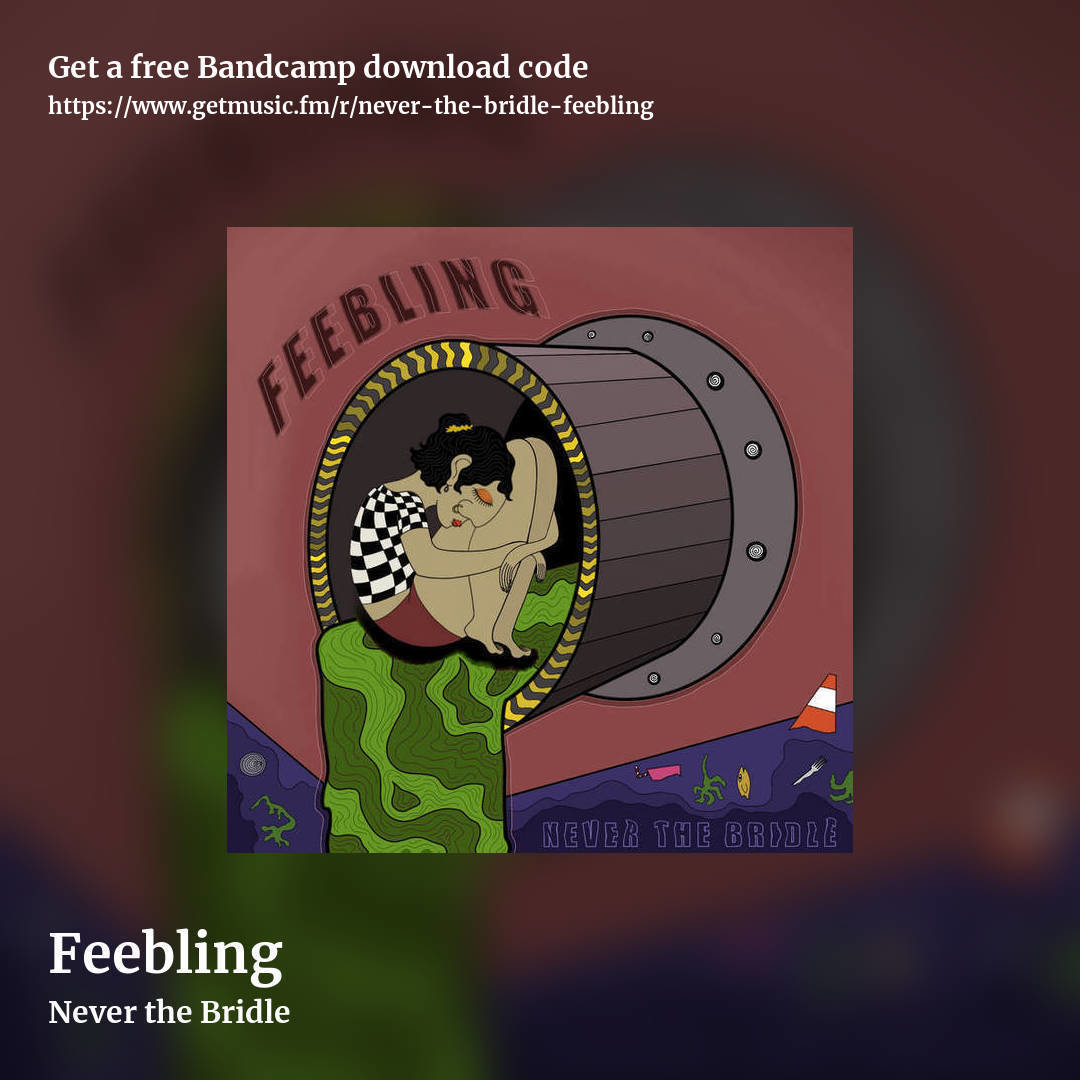 Feebling by Never the Bridle, square promo share image
